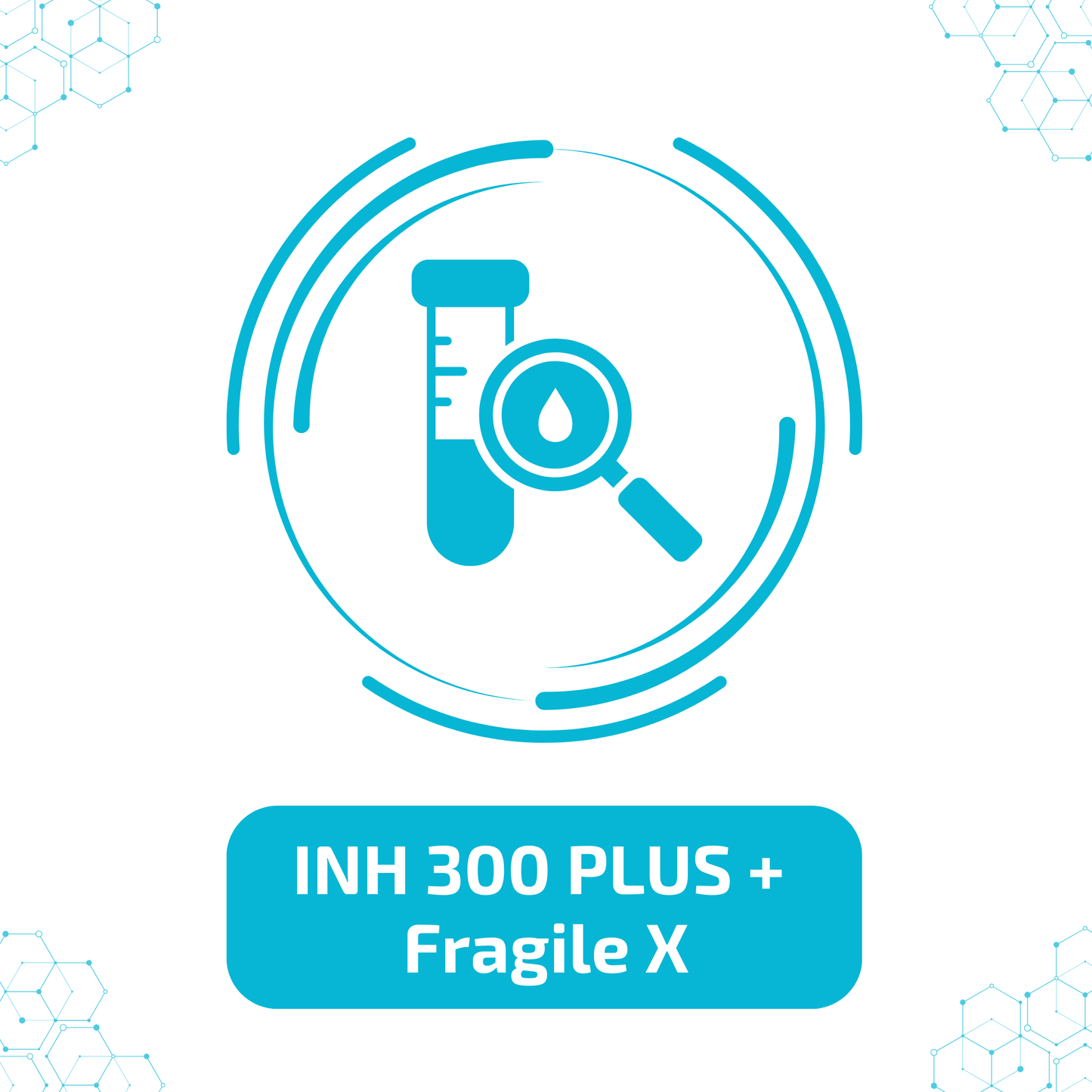 INH 300 PLUS + Fragile X