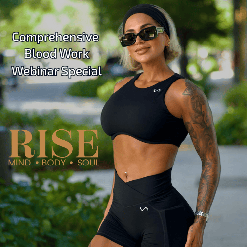 RISE Women's WEBINAR Comprehensive Blood Work